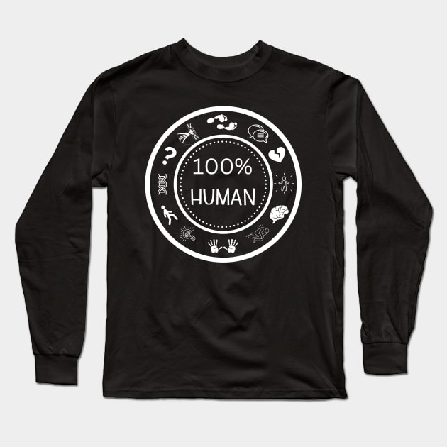 100% Human White Long Sleeve T-Shirt by Say Something